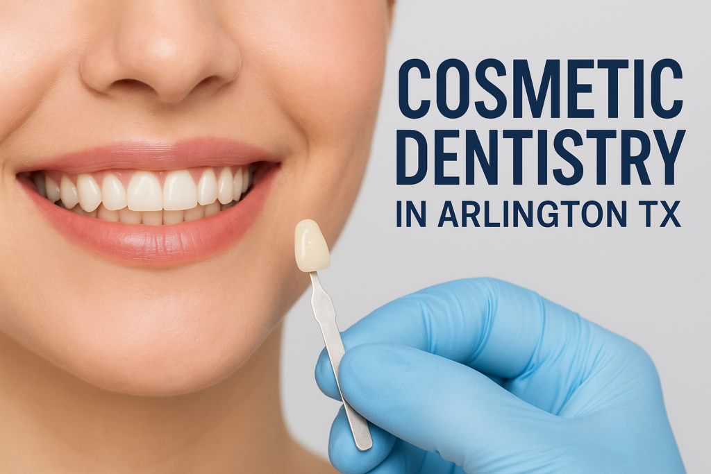 Cosmetic Dentistry in Arlington TX